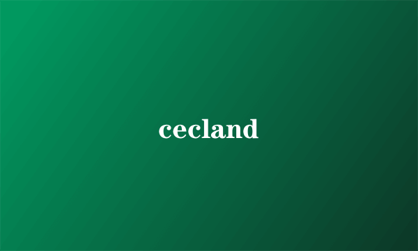 cecland